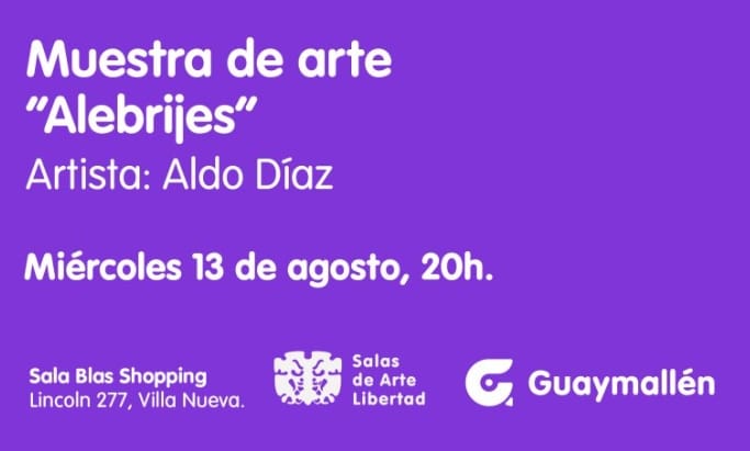 El artista Aldo Díaz, presenta, muestras de arte: "Alebrijes"