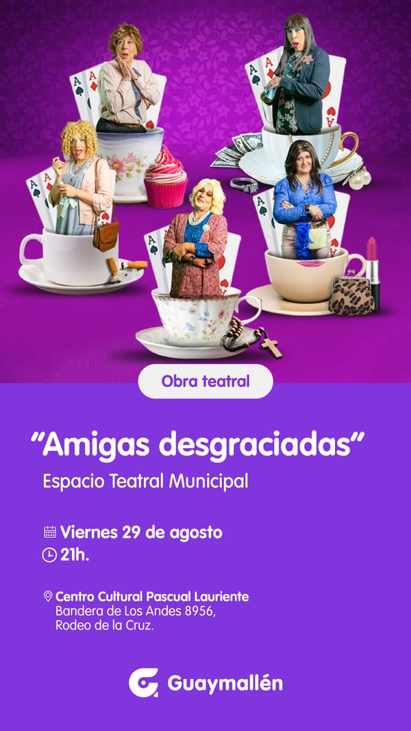 Viernes de teatro en el Lauriente: llega la comedia “Amigas desgraciadas”